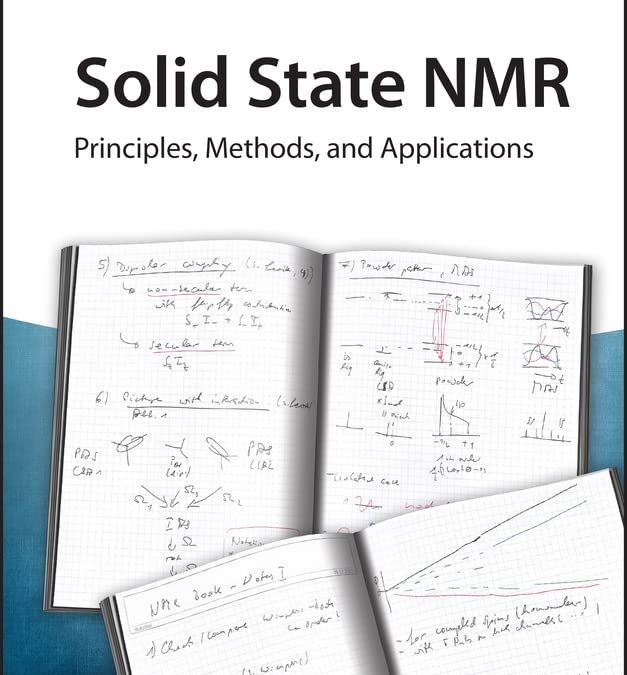 Solid State NMR: Principles, Methods and Applications di Klaus Müller e Marco Geppi
